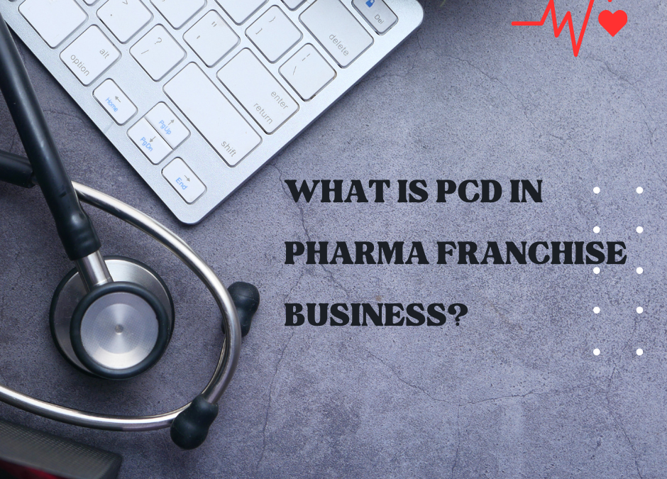What is PCD in Pharma Franchise business?